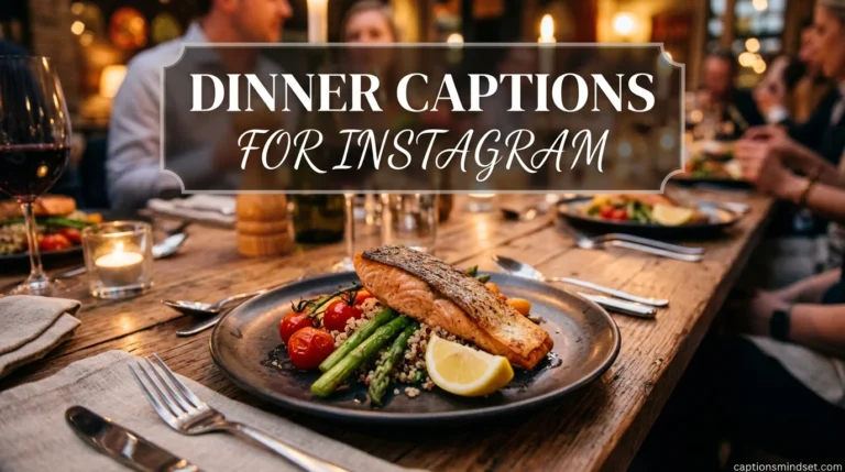 Dinner Captions for Instagram
