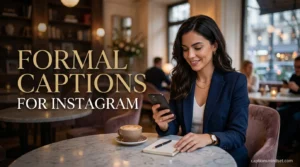Formal Captions for Instagram