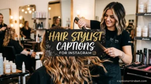 Hair Stylist Captions for Instagram