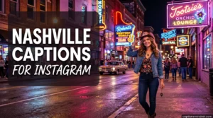 Nashville Captions for Instagram