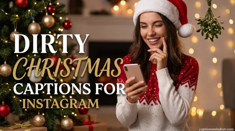 Dirty Christmas Captions for Instagram