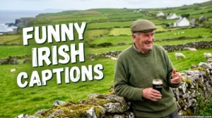 Funny Irish Captions