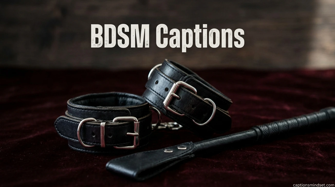 190+ BDSM Captions: The Ultimate Guide to Crafting Powerful Visual Narratives for Kink Communities