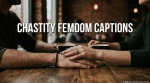 Chastity Femdom Captions