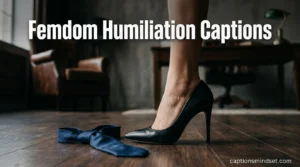 Femdom Humiliation Captions